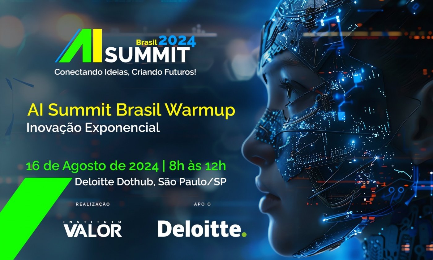 AI Summit Brasil Warmup - Deloitte | IA Inovação Exponencial
