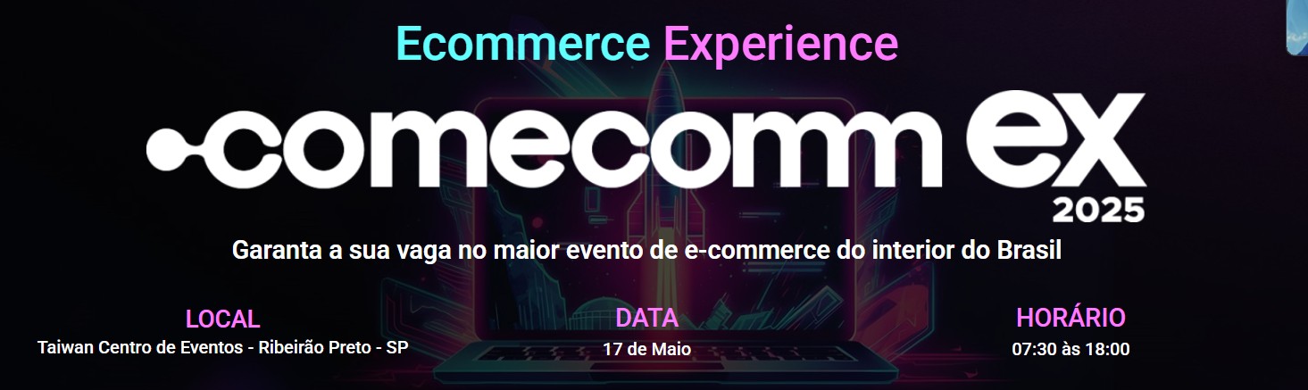 ComEcomm EX Ribeirão Preto 2025